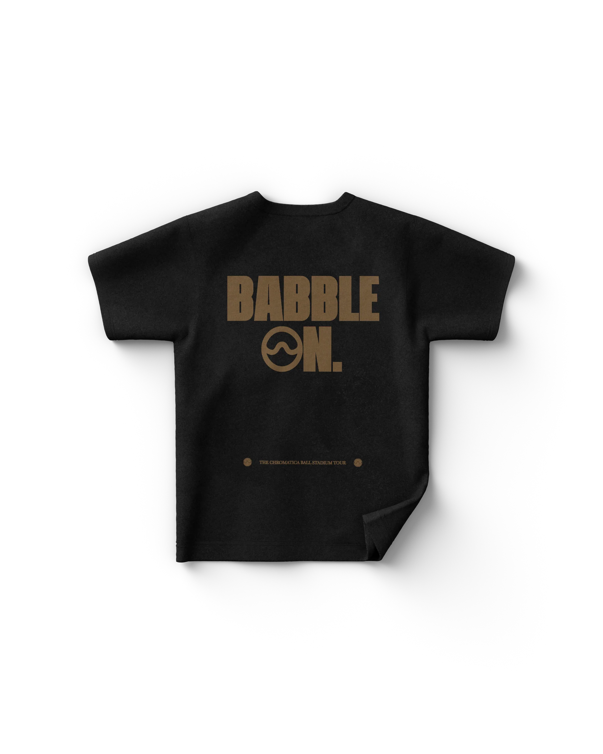 "Babble On T-Shirt back with bold distressed bronze text and The Chromatica Ball Stadium Tour label"